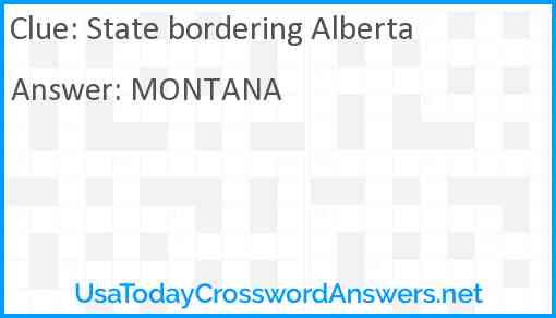 State bordering Alberta Answer