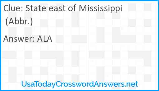State east of Mississippi (Abbr.) Answer