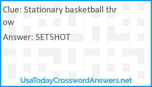 Stationary basketball throw Answer