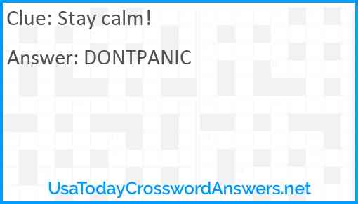 Stay calm! Answer