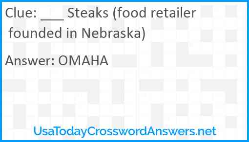 ___ Steaks (food retailer founded in Nebraska) Answer