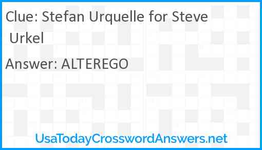 Stefan Urquelle for Steve Urkel Answer