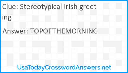 Stereotypical Irish greeting Answer