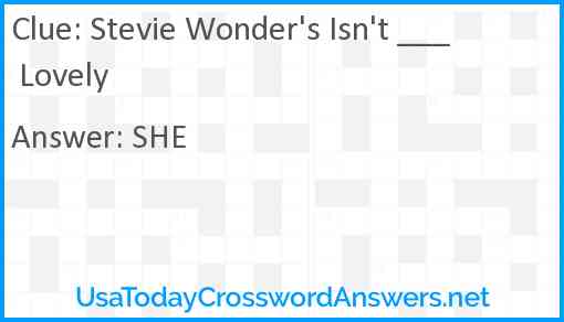 Stevie Wonder's Isn't ___ Lovely Answer