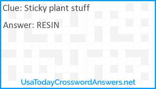 Sticky plant stuff Answer