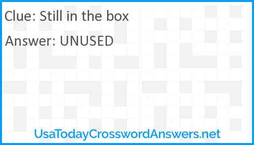 Still in the box Answer