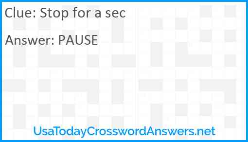 Stop for a sec Answer