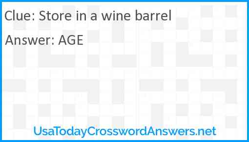 Store in a wine barrel Answer