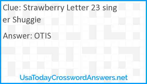 Strawberry Letter 23 singer Shuggie Answer