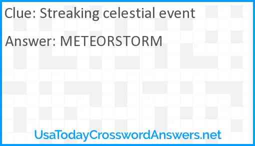 Streaking celestial event Answer