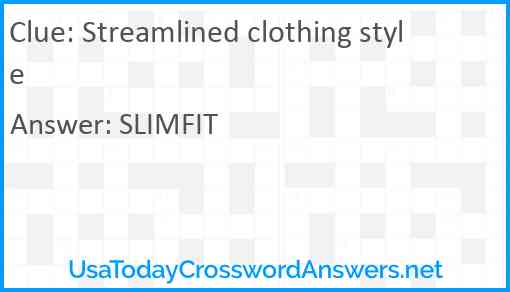 Streamlined clothing style Answer