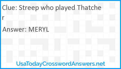 Streep who played Thatcher Answer