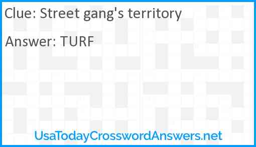 Street gang's territory Answer