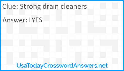 Strong drain cleaners Answer