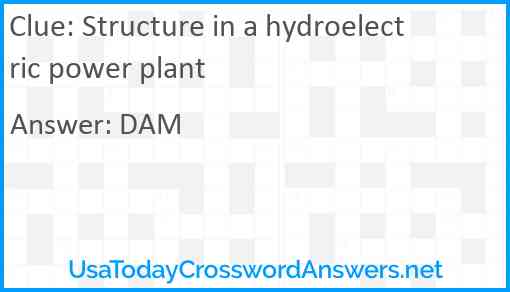 Structure in a hydroelectric power plant Answer