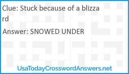 Stuck because of a blizzard Answer