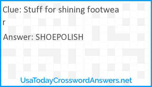 Stuff for shining footwear Answer