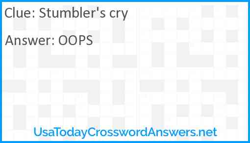 Stumbler's cry Answer