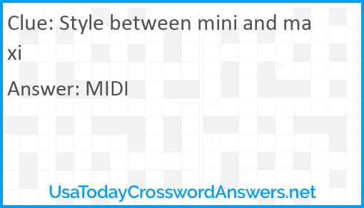 Style between mini and maxi Answer