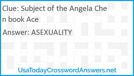 Subject of the Angela Chen book Ace Answer