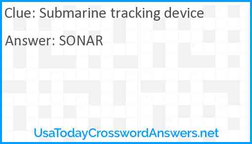 Submarine tracking device Answer