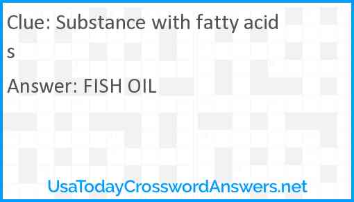 Substance with fatty acids Answer