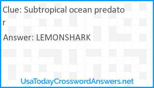 Subtropical ocean predator Answer