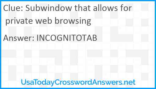 Subwindow that allows for private web browsing Answer