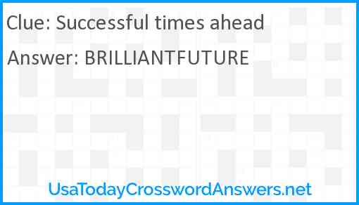 Successful times ahead Answer