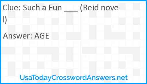 Such a Fun ___ (Reid novel) Answer
