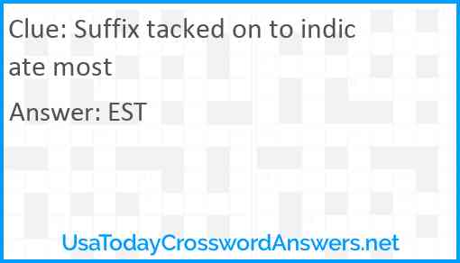Suffix tacked on to indicate most Answer
