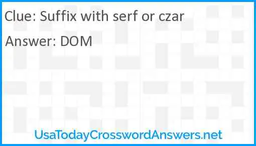 Suffix with serf or czar Answer