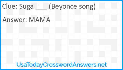 Suga ___ (Beyonce song) Answer