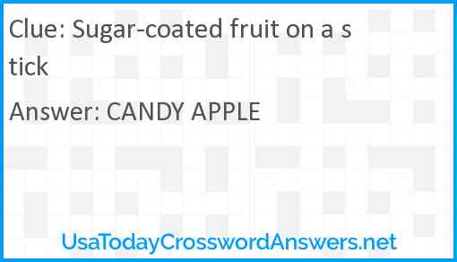 Sugar-coated fruit on a stick Answer