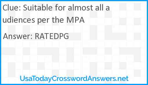 Suitable for almost all audiences per the MPA Answer