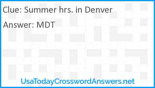 Summer hrs. in Denver Answer