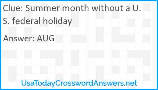 Summer month without a U.S. federal holiday Answer