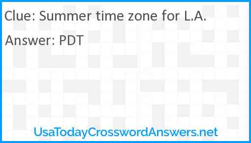 Summer time zone for L.A. Answer