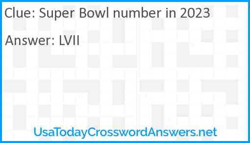 Super Bowl number in 2023 Answer