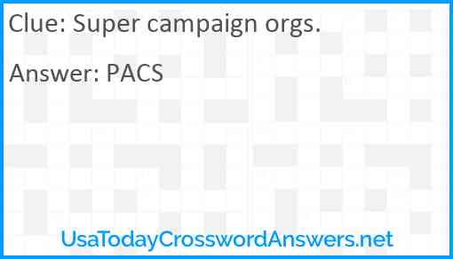 Super campaign orgs. Answer