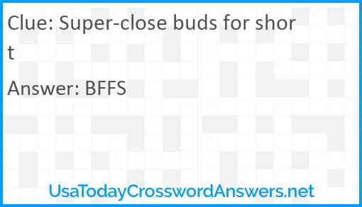 Super-close buds for short Answer