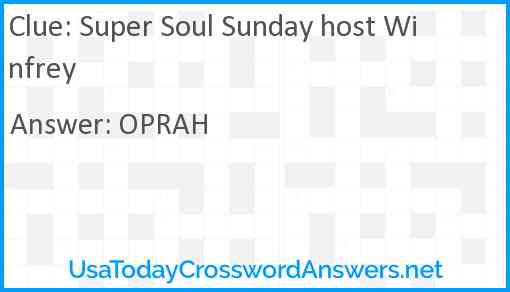 Super Soul Sunday host Winfrey Answer