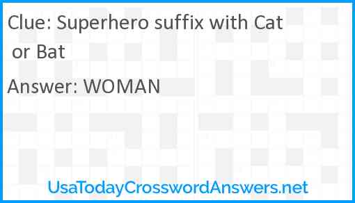Superhero suffix with Cat or Bat Answer