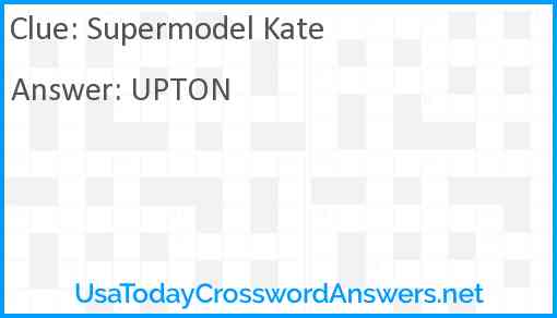 Supermodel Kate Answer