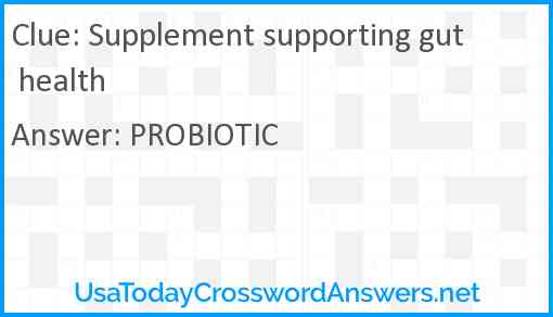 Supplement supporting gut health Answer