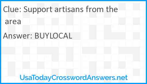 Support artisans from the area Answer