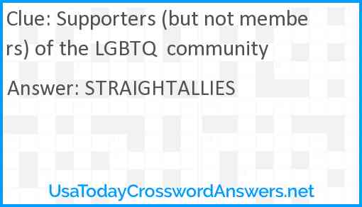 Supporters (but not members) of the LGBTQ  community Answer