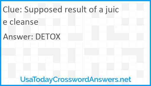 Supposed result of a juice cleanse Answer