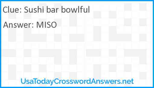 Sushi bar bowlful Answer