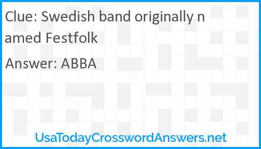 Swedish band originally named Festfolk Answer